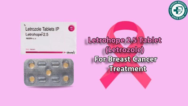 Letrohope 2.5mg Tablet at Gandhi Medicos